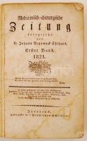Medicinisch-chirurgische Zeitung. Szerk.: Ehrhart, Johann Nepomuck. 1. köt. Innsbruck, 1821. Papírkö...
