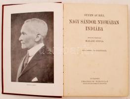 Stein Aurél: Nagy Sándor nyomában Indiába. Angolból fordította Halász Gyula. 100 képpel és térképpel...