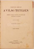 Magyar Földrajzi Társaság Könyvtára: Baktay Ervin: A világ tetején. Kőrösi Csoma Sándor nyomdokain N...