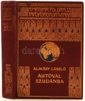 Magyar Földrajzi Társaság Könyvtára: Almásy László: Autóval Szudánban. 82 képpel. Budapest,é.n., Lampel és Wodianer. Aranyozott kiadói egészvászon kötésben,kopottas állapotban, laza gerinccel.