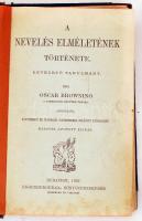 Browning, Oscar: A nevelés elméletének története. Budapest, 1907, Eggenberger-féle Könyvkereskedés. Félvászon kötésben, kopottas, foltos fedőborítóval.