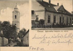 Tarcal, Református templom és iskola