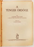 Gróf Luckner Félix: A tenger ördöge. Fordította Dr. Endre Dénes. Bp., Palladis Rt. Kiadói egészvászon kötés, kopottas állapotban.