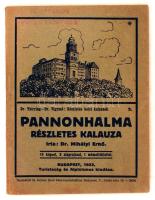 Mihályi Ernő: Pannonhalma részletes kalauza. Pannonhalma részletes kalauza. Bp. 1923. Turistaság és Alpinizmus. 1 t. 36 l., szövegközti képekkel. Részletes helyi kalauzok 2. Fűzve, illusztrált kiadói borítékban