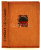 Erdélyi Csillagok. Arcok Erdély szellemi múltjából, Kolozsvár, (1935) Erdélyi Szépmíves Céh. Kiadói egészvászon kötésben. Kissé laza egészvászon kötésben