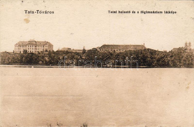 Tata-Tóváros, halastó és főgimnázium