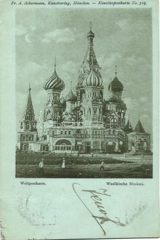 1898 Moscow, Moskau; Wasilkirche / church; Fr. A. Ackermann Künstlerpostkarte No. 519.