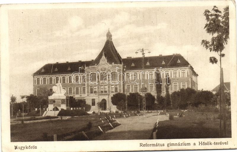 Nagykőrös, Református Gimnázium, Hősök tere; kiadja Németh Sándor