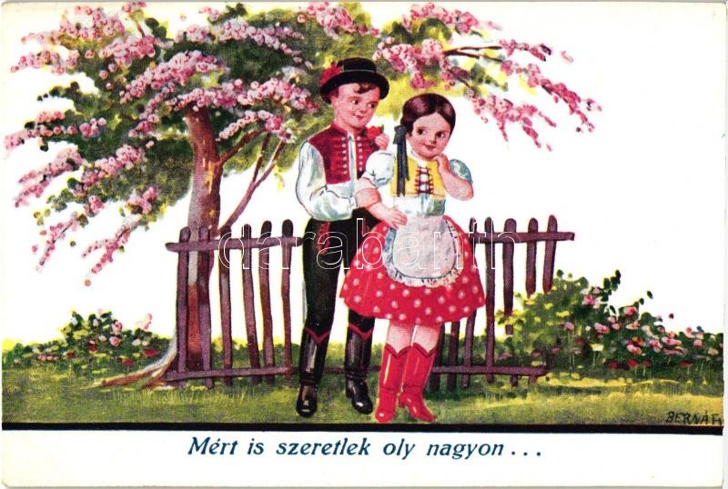 Hungarian folklore s: Bernáth, Miért is szeretlek oly nagyon s: Bernáth