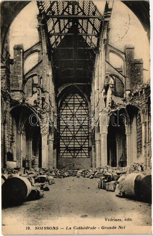 Soissons, a Katedrális belseje, a főhajó, I. világháború, Soissons, the Cathedral interior, the Nave, World War I.