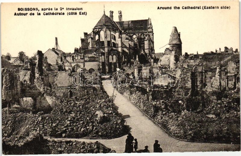 Soissons, a Katedrális környéke a második invázió után, I. világháború, Soissons, vicinity of the Cathedral after the second invasion, World War I.