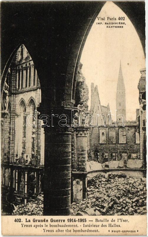 Ypres, Beltéri csarnok a bombázás után, I. világháború, Ypres, Interior halls after the bombardment, World War I.