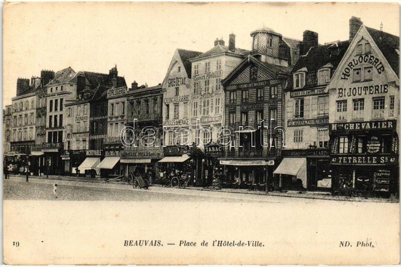 Beauvais, Place de l'Hotel de ville, Horlogerie / town hall square, shopf of Raynaud and Charles Porquier, watchmaking shops
