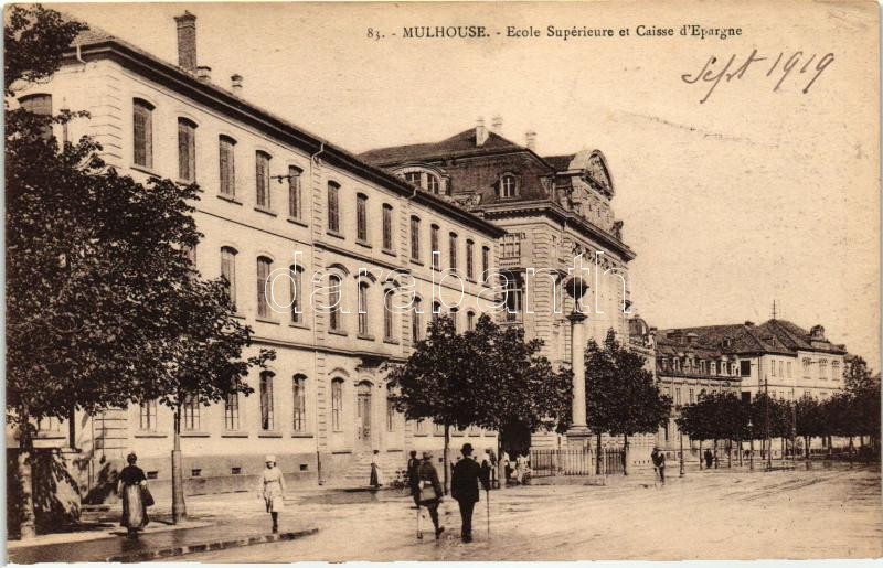 Mulhouse, Mülhausen i/Els.; Ecole Superieure, Caisse d'Espargne / school, savings bank