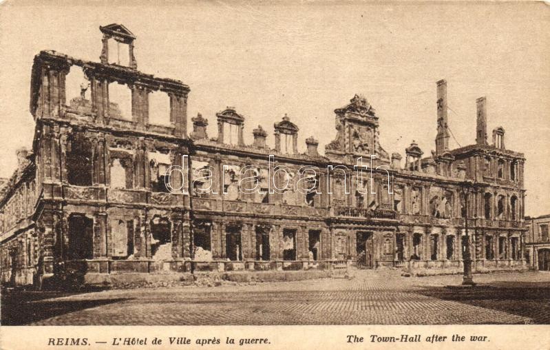 Reims, apres la guerre, Hotel de Ville / town hall after the war, ruins