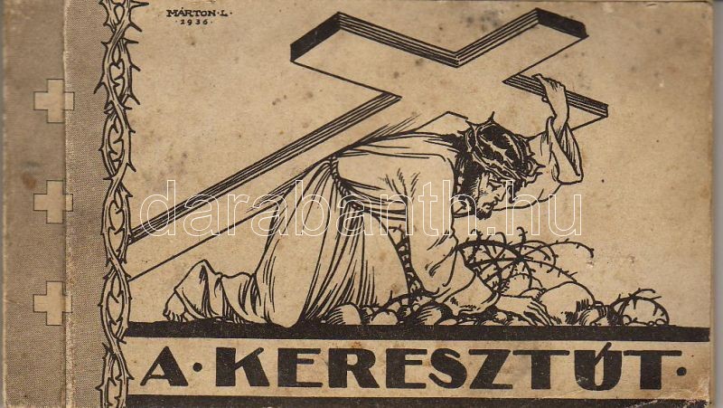 A Keresztút, képeslapfüzet 12 képeslappal, s: Márton L., Stations of the Cross, postcard booklet with 12 cards, s: Márton L.