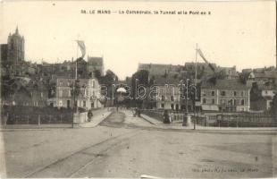 Le Mans, cathedral, tunnel, bridge