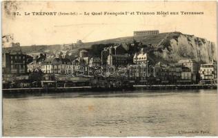 Le Tréport, Francois I quay, Trianon Hotel