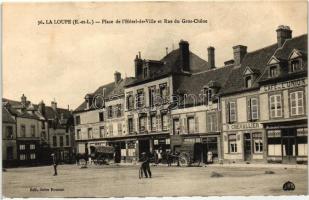 La Loupe, Place de l'Hotel de Ville, Rue du Gros-Chene, Cafe de l'Union, Hotel du Chene Dore / town hall square, street, shop of Blanchard and D. Chevallier