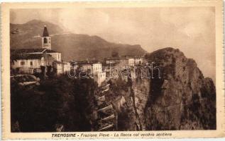 Tremosine, Frazione Pieve, La Rocca col vecchio  sentiero