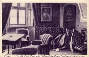 1921 Tihany IV. Károly király kolostori lakószobája a tihanyi fogság idején, belső